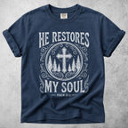 Printify T-Shirt Navy / S HE RESTORES MY SOUL -  T-Shirt