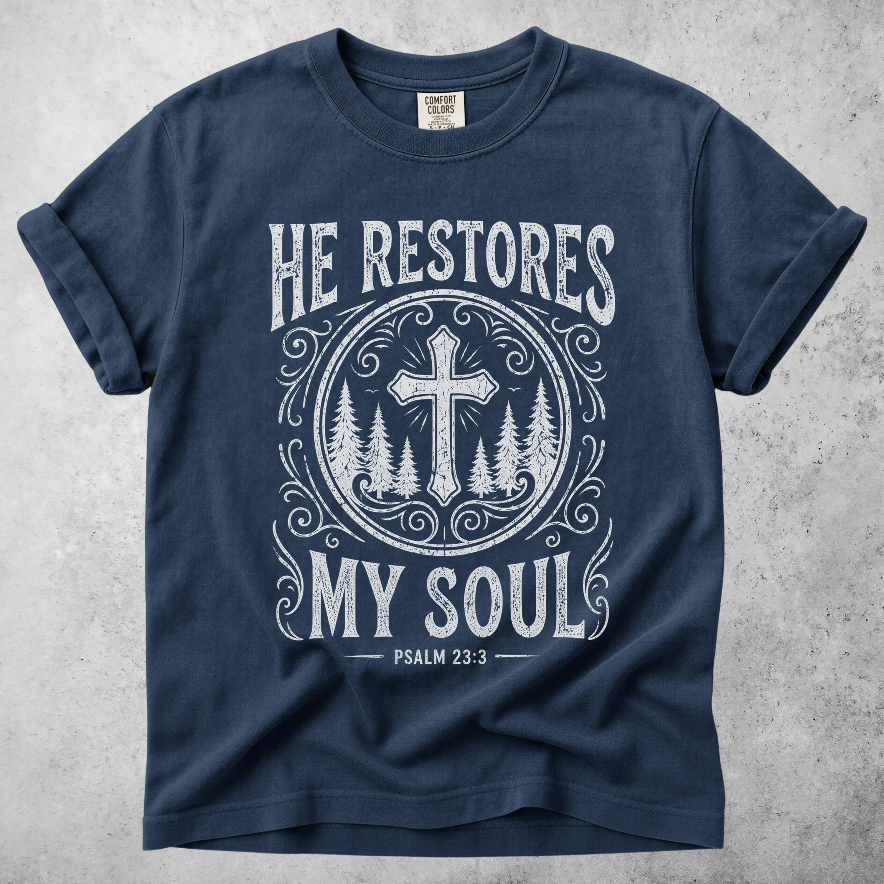 Printify T-Shirt Navy / S HE RESTORES MY SOUL -  T-Shirt