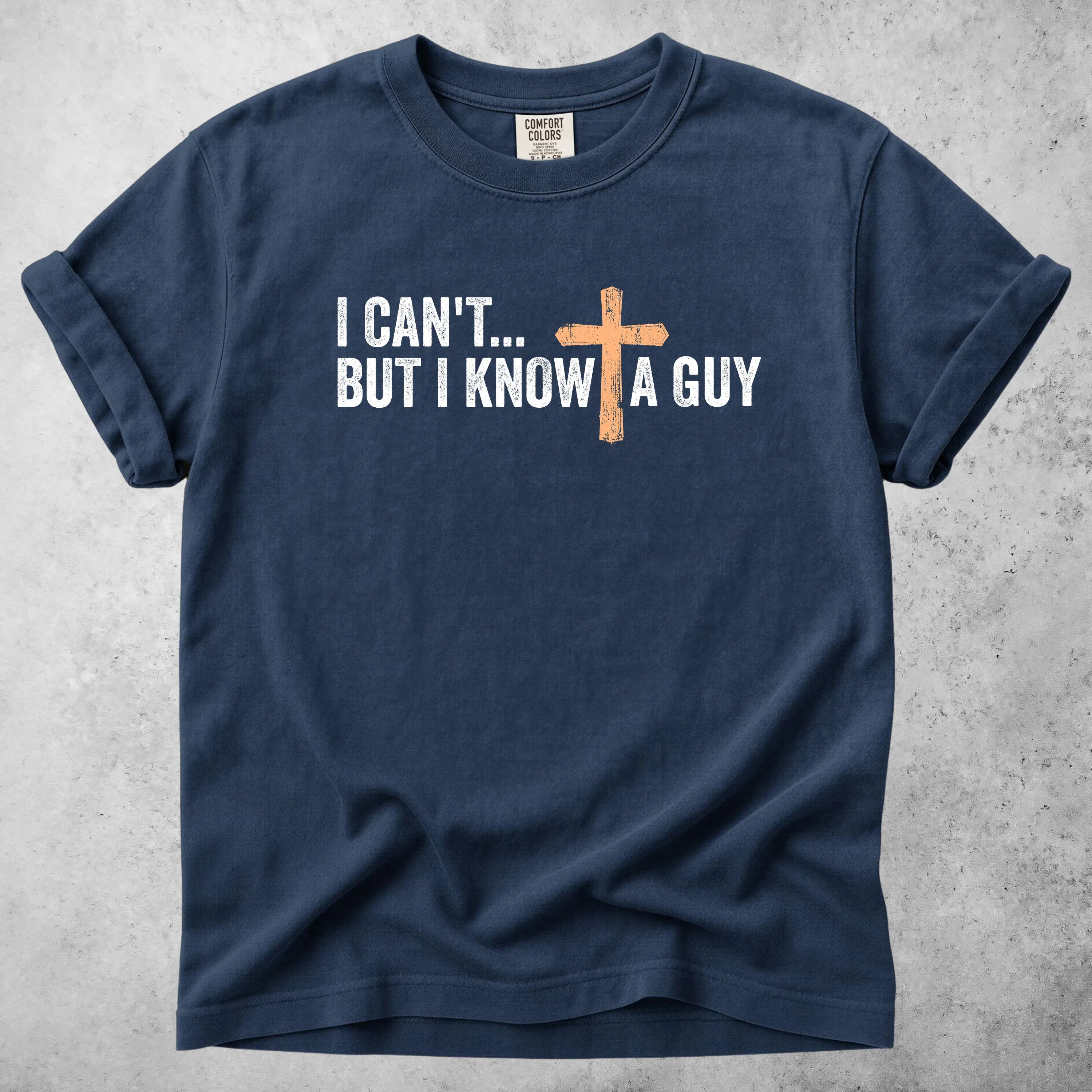 Printify T-Shirt Navy / S I Can't But I Know A Guy