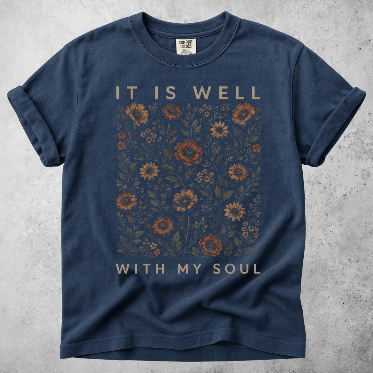 Printify T-Shirt Navy / S IT IS WELL WITH MY SOUL -T-Shirt