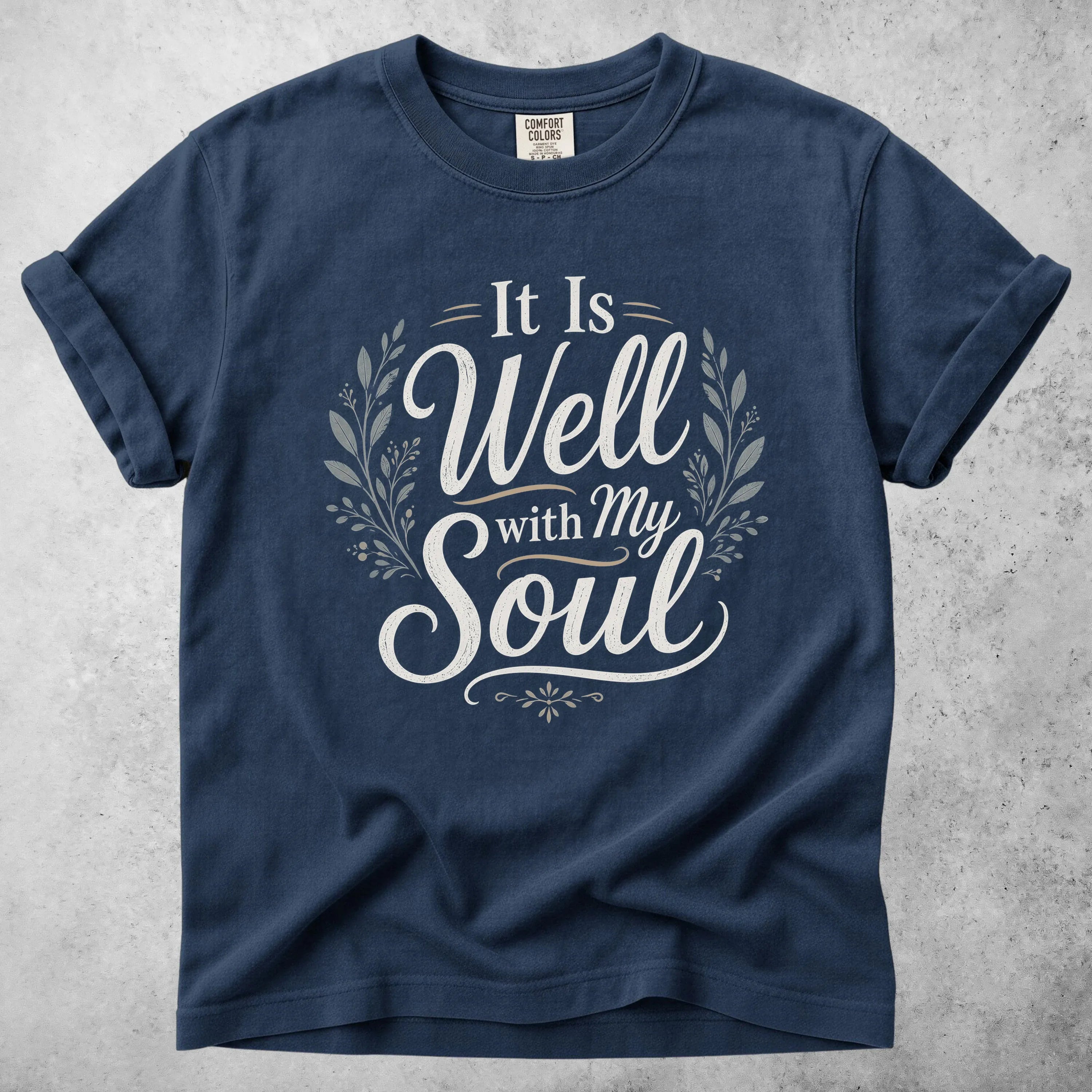 Printify T-Shirt Navy / S It Is Well with My Soul T-Shirt