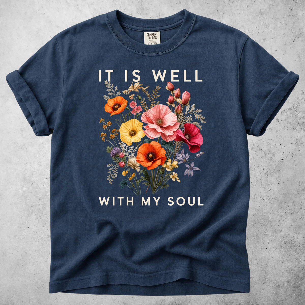 Printify T-Shirt Navy / S IT IS WELL WITH MY SOUL - T-Shirt