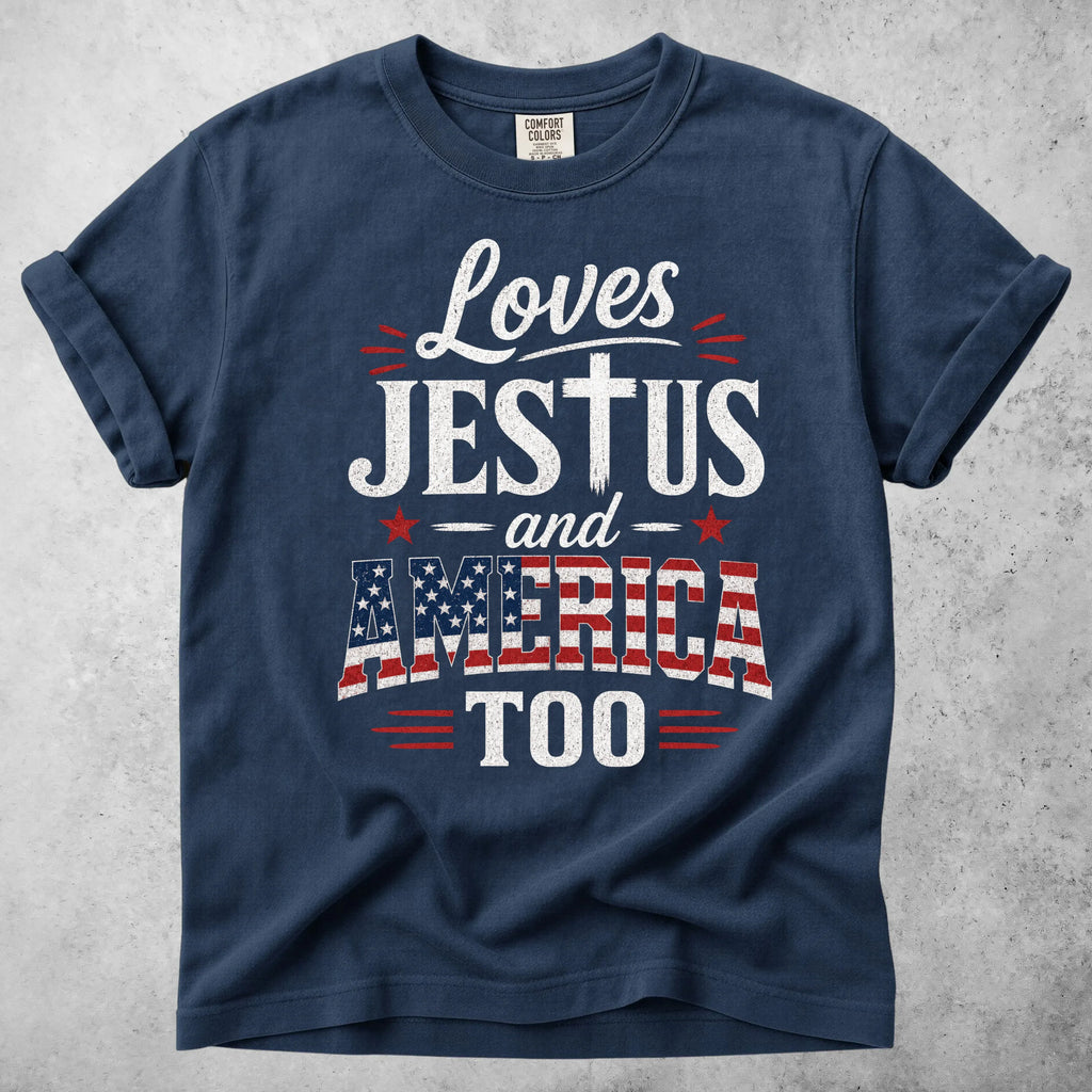 Printify T-Shirt Navy / S Loves JESTUS and AMERICA TOO