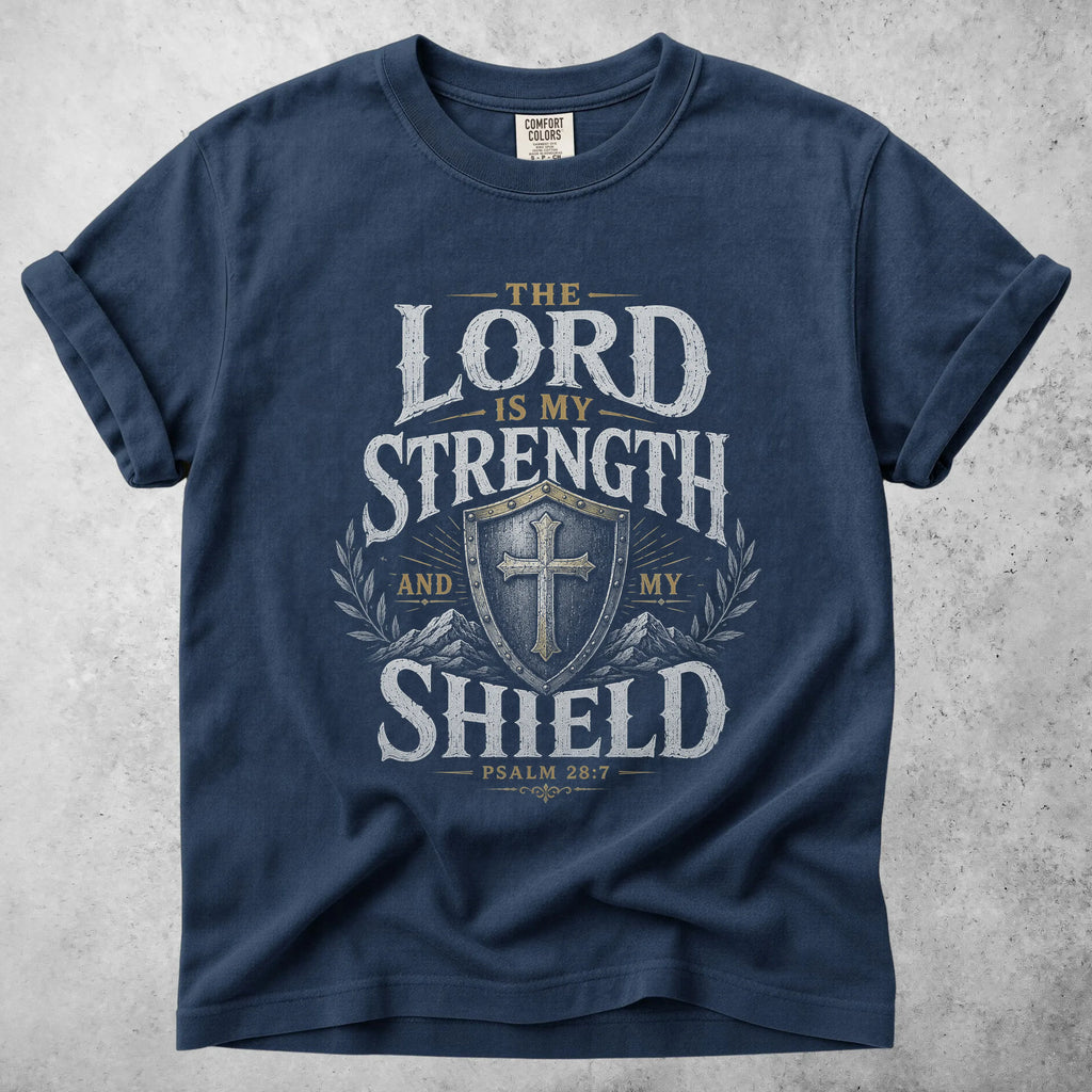 Printify T-Shirt Navy / S THE LORD IS MY STRENGTH - T-Shirt