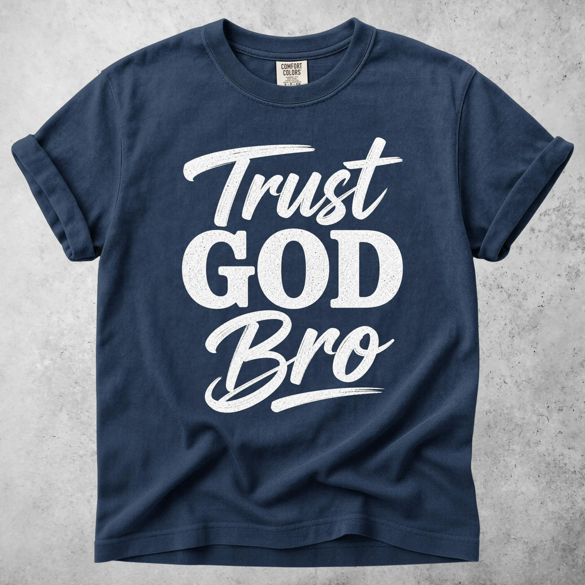 Printify T-Shirt Navy / S Trust GOD Bro T-Shirt