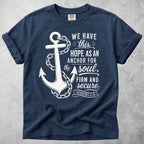 Printify T-Shirt Navy / S We Have This Hope T-Shirt