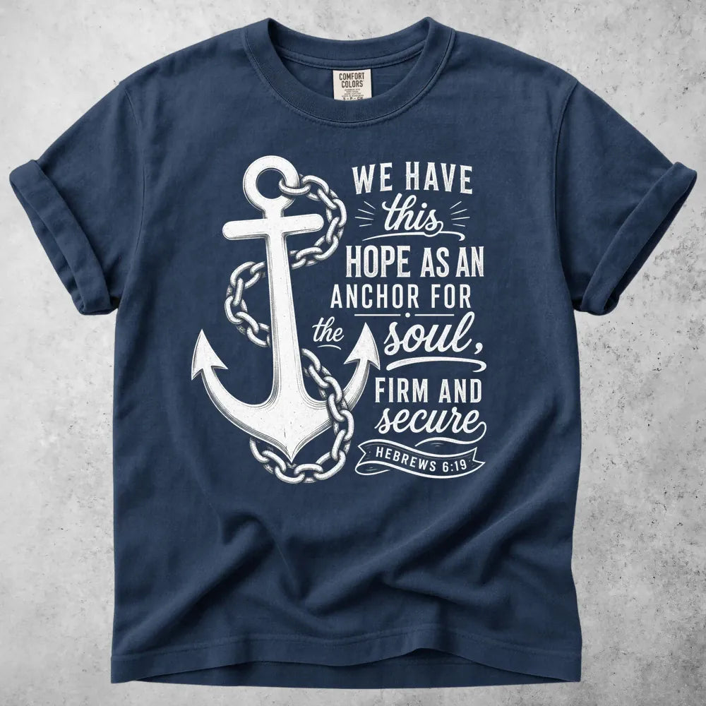 Printify T-Shirt Navy / S We Have This Hope T-Shirt