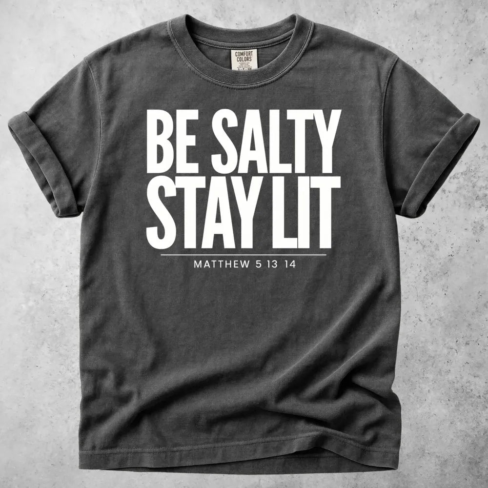 Printify T-Shirt Pepper / S Be Salty Stay Lit Christian Faith T-Shirt