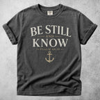 Printify T-Shirt Pepper / S BE STILL AND KNOW  - T-Shirt