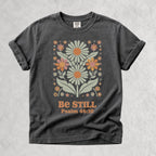 Printify T-Shirt Pepper / S Be Still Floral T-Shirt - Psalm 46:10