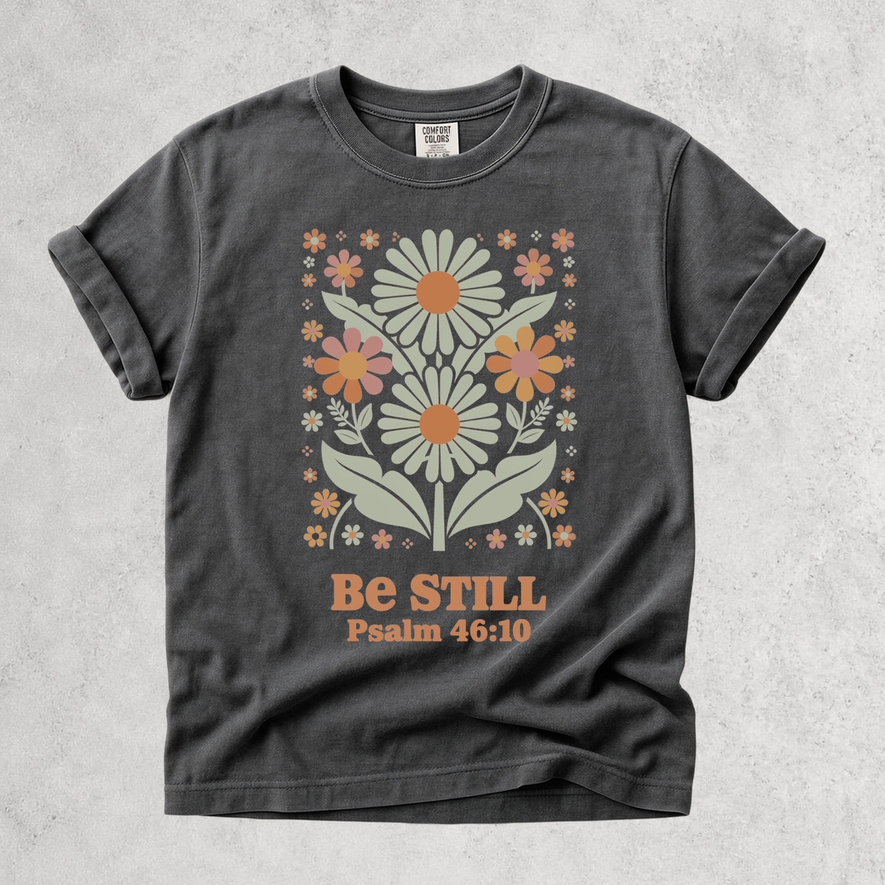 Printify T-Shirt Pepper / S Be Still Floral T-Shirt - Psalm 46:10