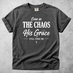 Printify T-Shirt Pepper / S Even in The Chaos T-Shirt
