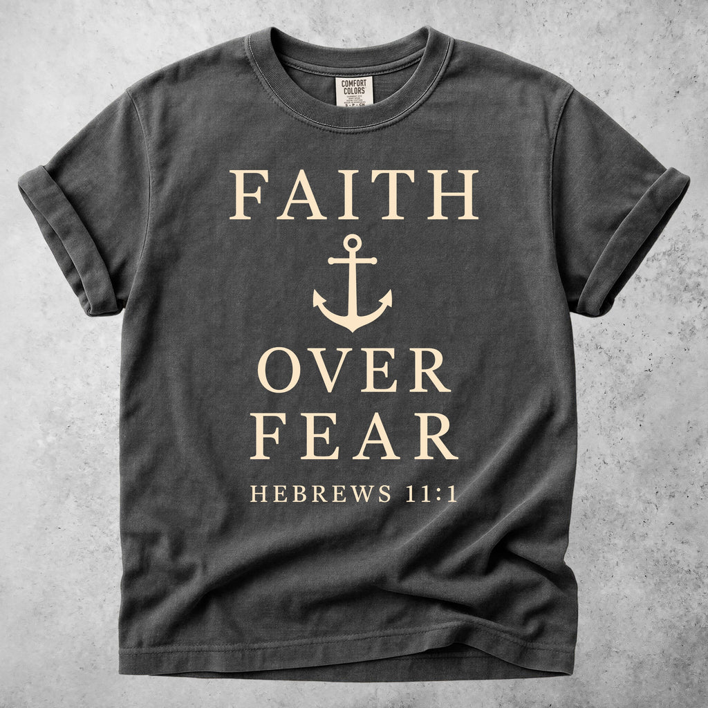 Printify T-Shirt Pepper / S Faith Over Fear Anchor - Hebrews 11:1