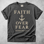 Printify T-Shirt Pepper / S Faith Over Fear Anchor - Hebrews 11:1