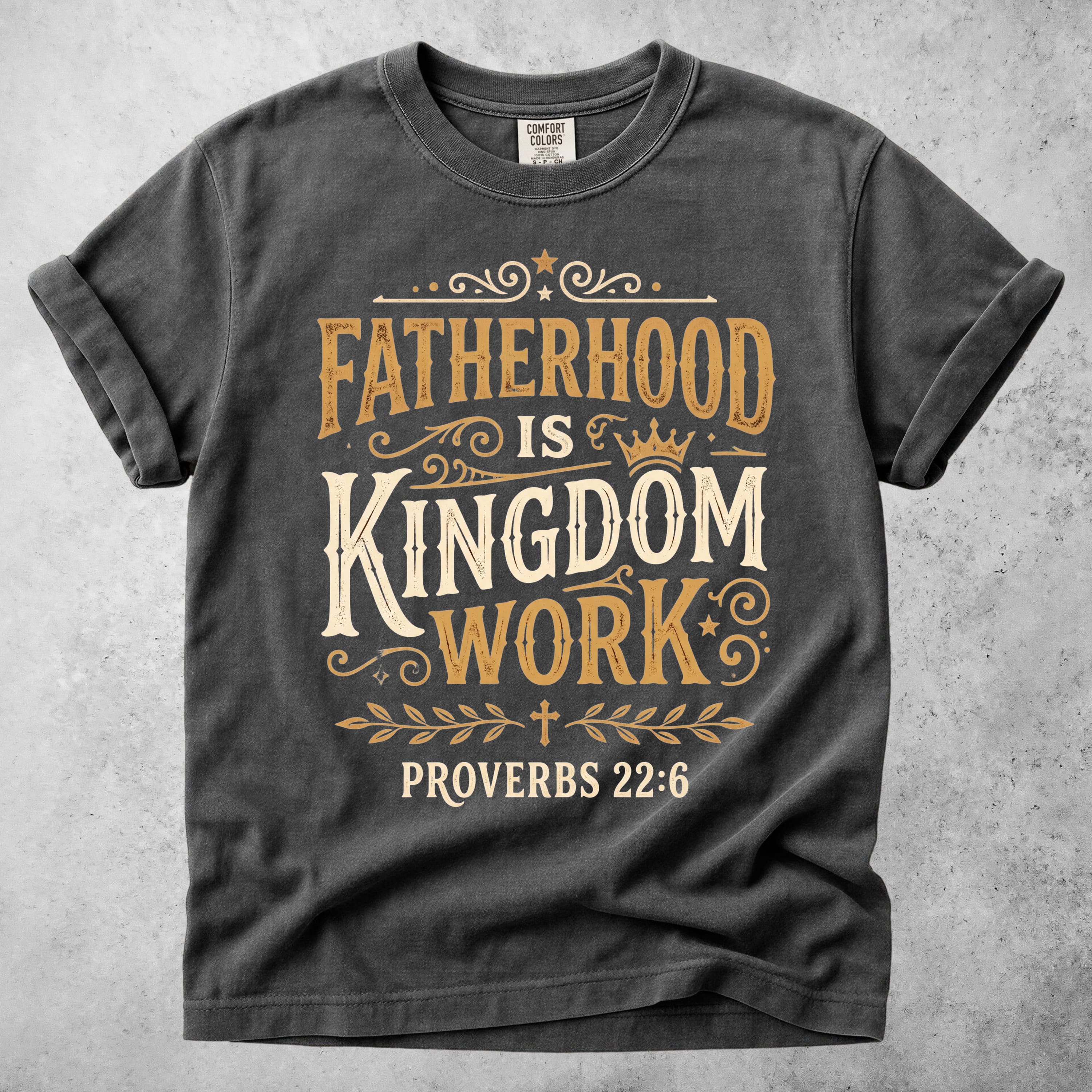 Printify T-Shirt Pepper / S Fatherhood Is Kingdom - Proverbs 22:6