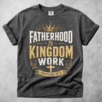 Printify T-Shirt Pepper / S Fatherhood Is Kingdom Work