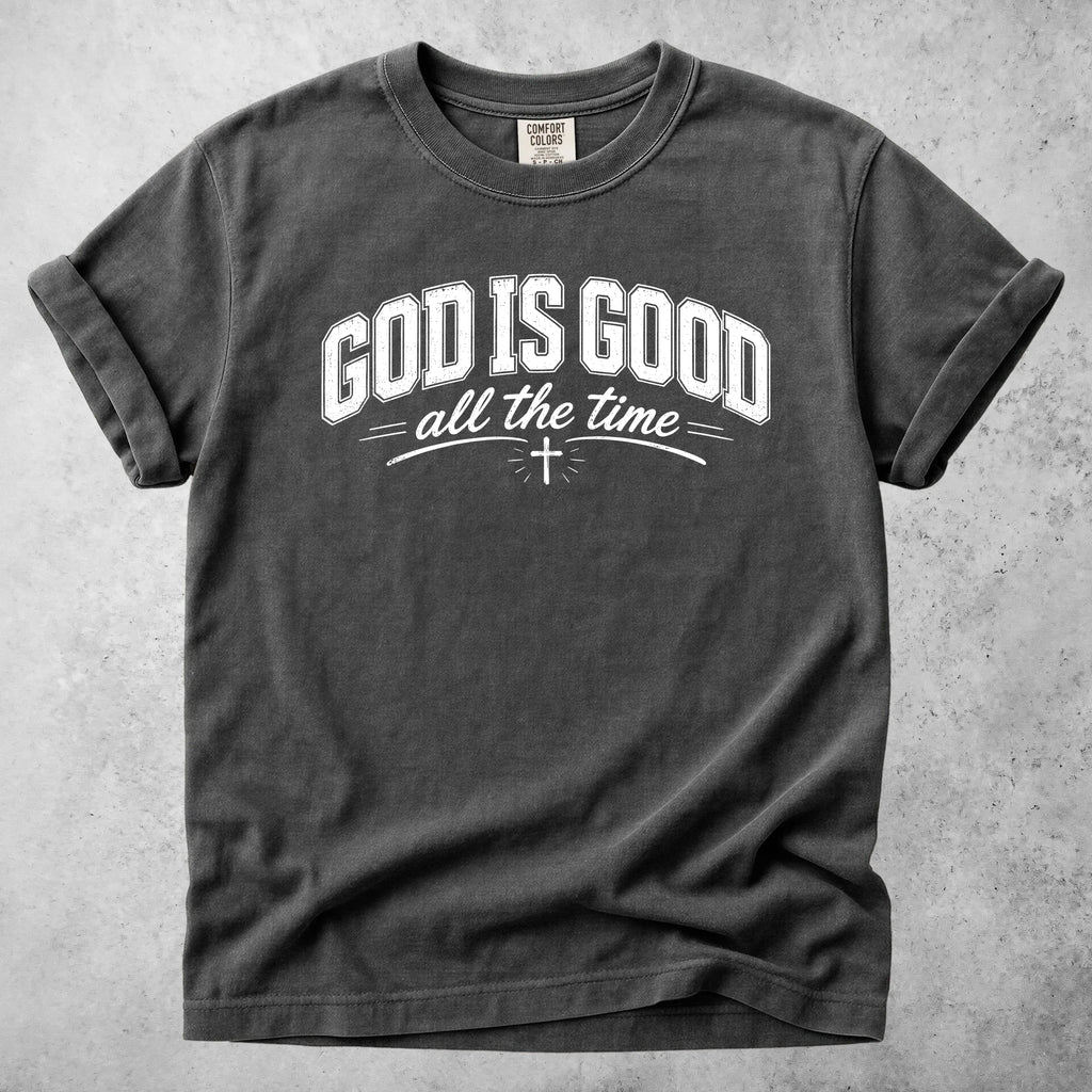 Printify T-Shirt Pepper / S GOD IS GOOD all the time T-Shirt