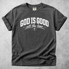 Printify T-Shirt Pepper / S GOD IS GOOD all the time T-Shirt