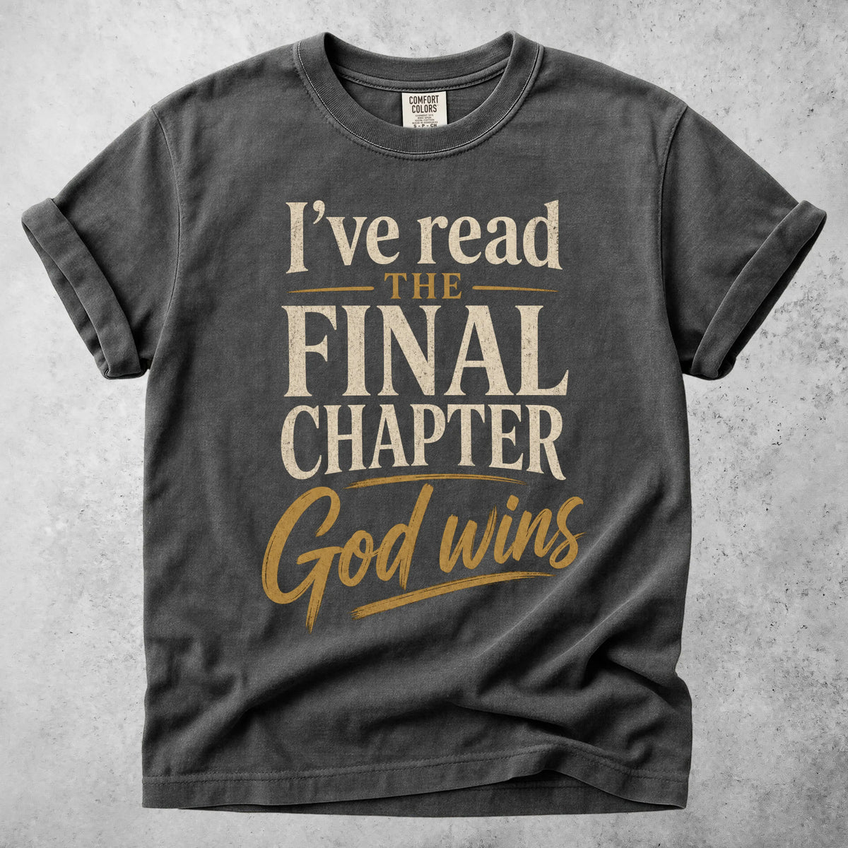 Printify T-Shirt Pepper / S I've Read The Final Chapter