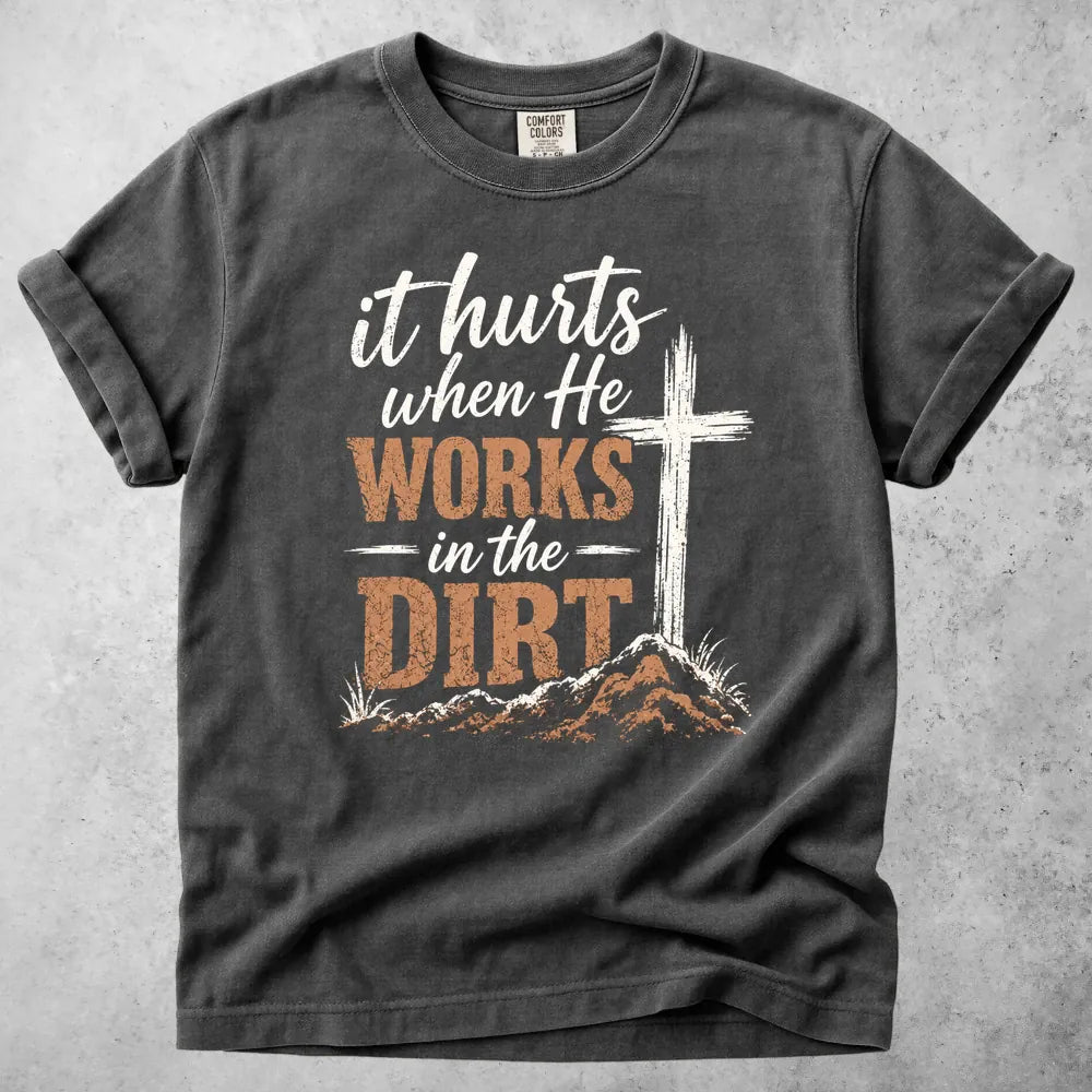 Printify T-Shirt Pepper / S It Hurts When He Works in the Dirt T-Shirt