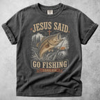 Printify T-Shirt Pepper / S Jesus Said Go Fishing T-Shirt