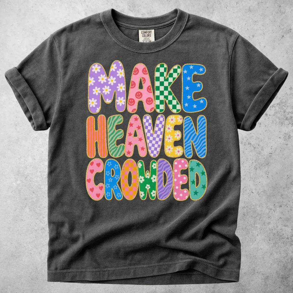Printify T-Shirt Pepper / S make heaven crowded funny T-Shirt