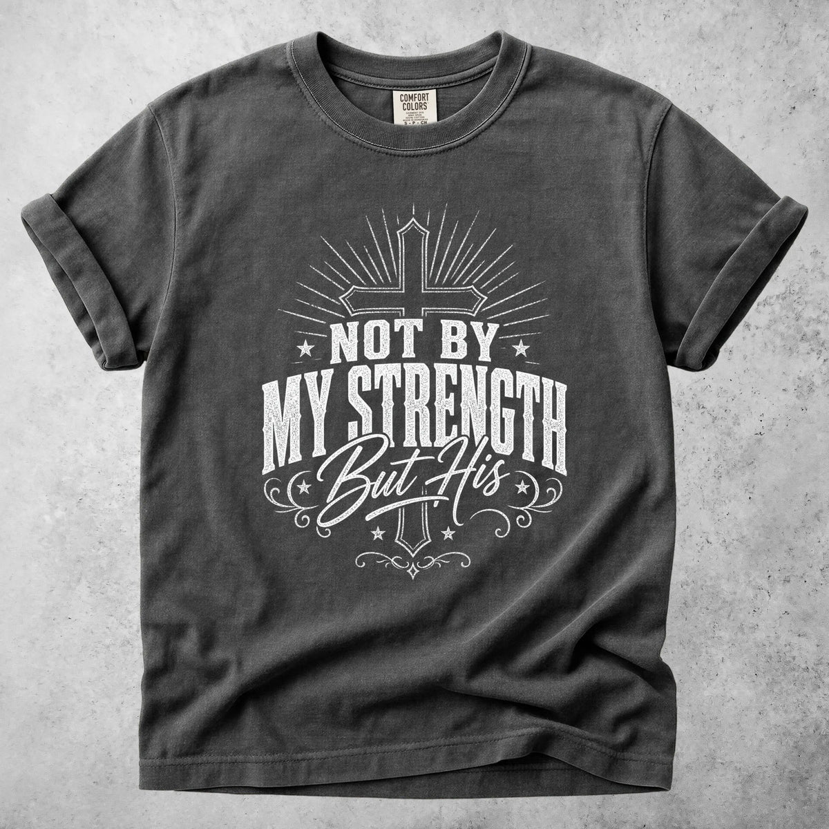 Printify T-Shirt Pepper / S NOT BY MY STRENGTH But His T-Shirt