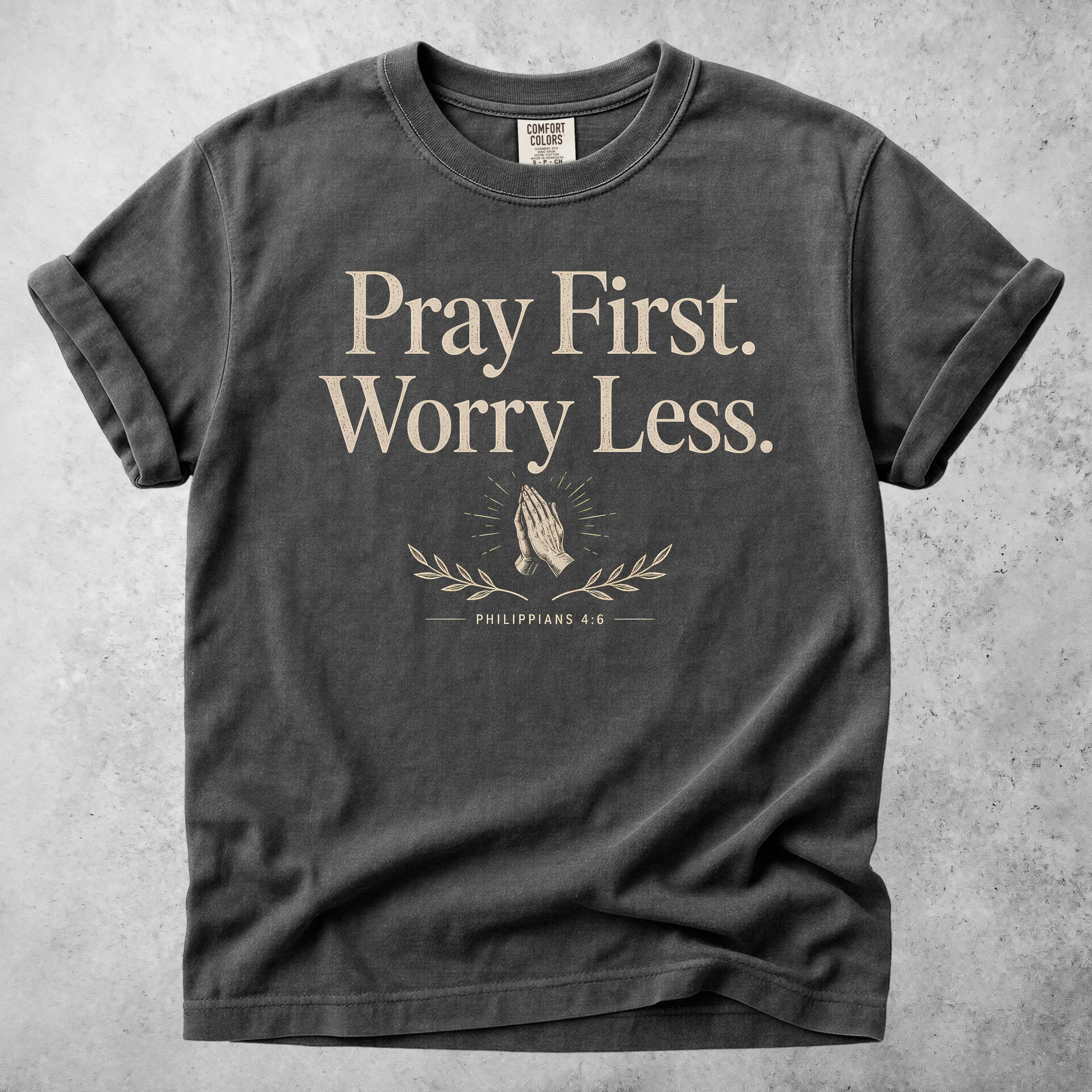 Printify T-Shirt Pepper / S Pray First. Worry Less - T-Shirt