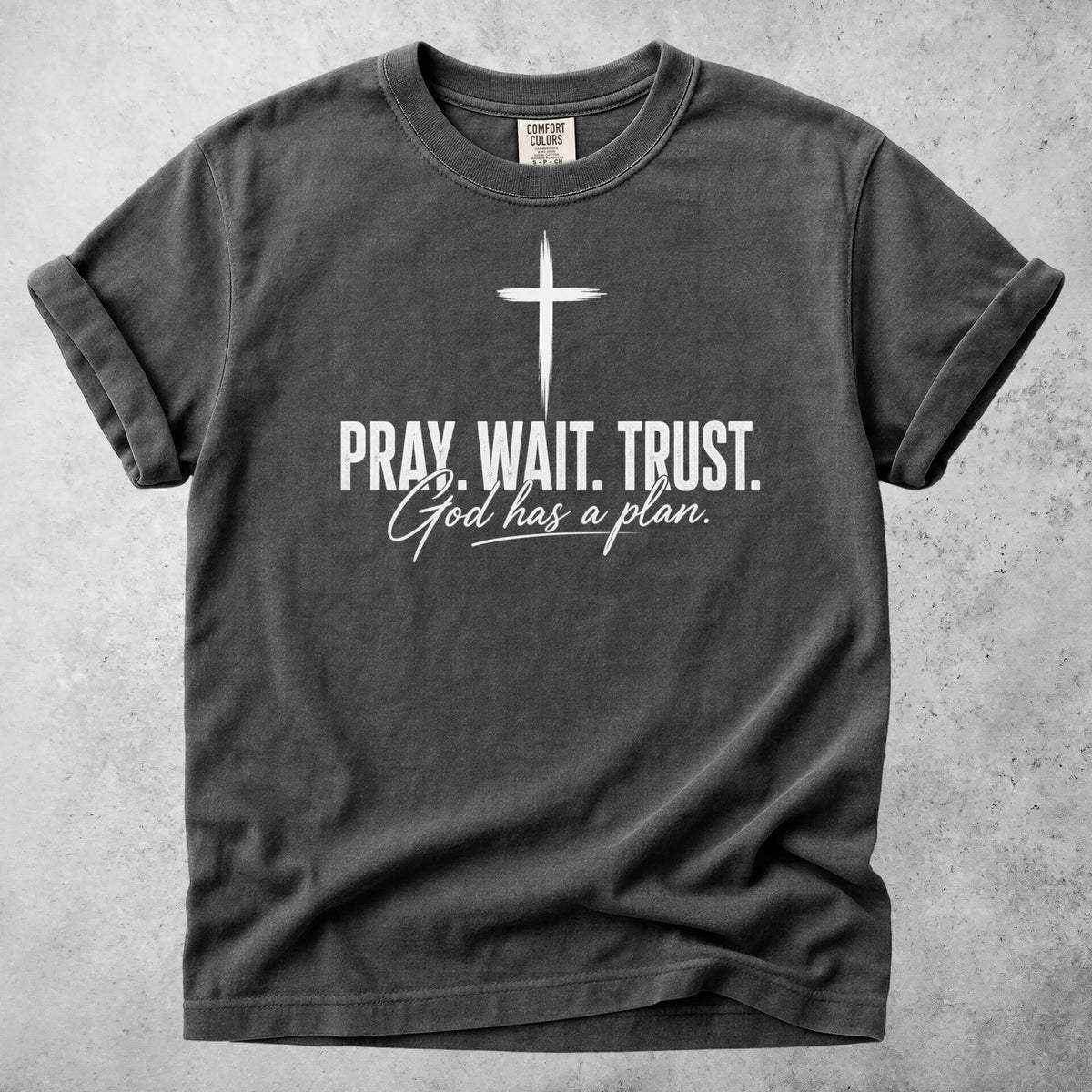 Printify T-Shirt Pepper / S PRAY. WAIT. TRUST. God has a plan