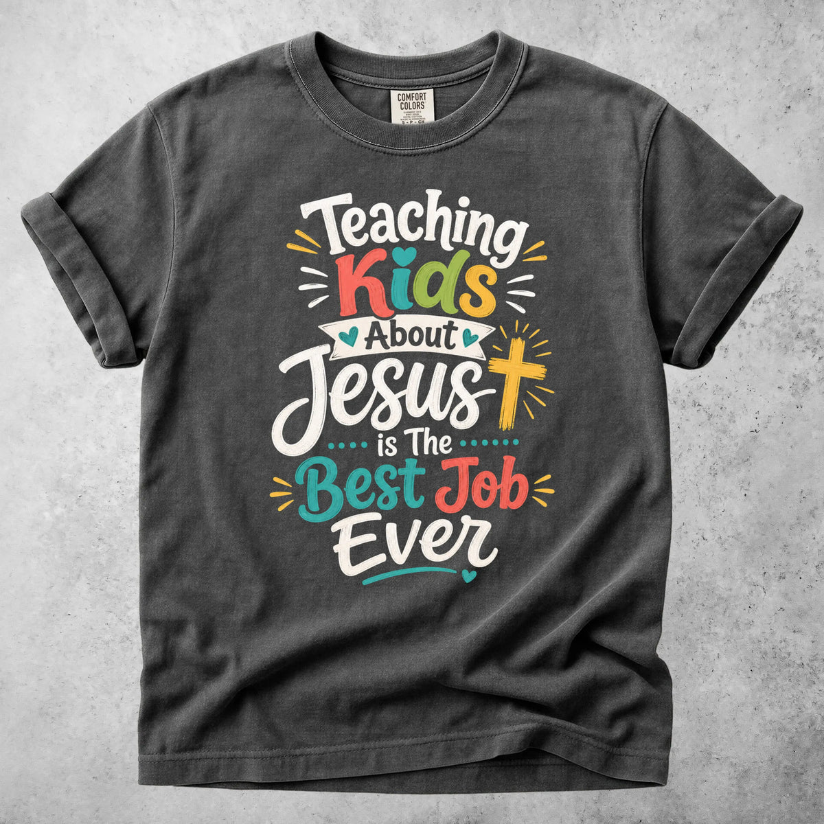 Printify T-Shirt Pepper / S Teaching Kids About Jesus is The Best Job Ever