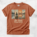 Printify T-Shirt Yam / S Be Still Scenic Nature Tee - Psalm 46:10