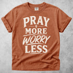 Printify T-Shirt Yam / S Pray More, Worry Less T-Shirt